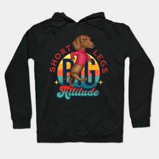 Funny cute doxie dog with Short Legs Big Attitude Dachshund Hoodie